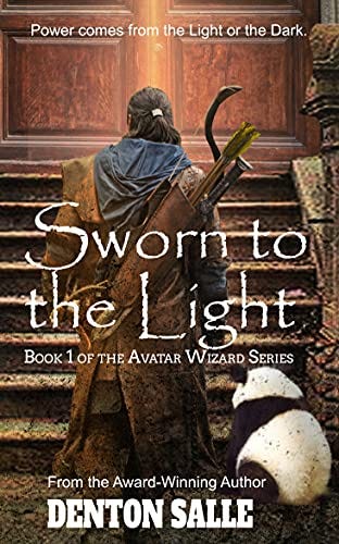 Sworn to the Light: The Avatar Wizard - Book 1 by [Denton Salle]