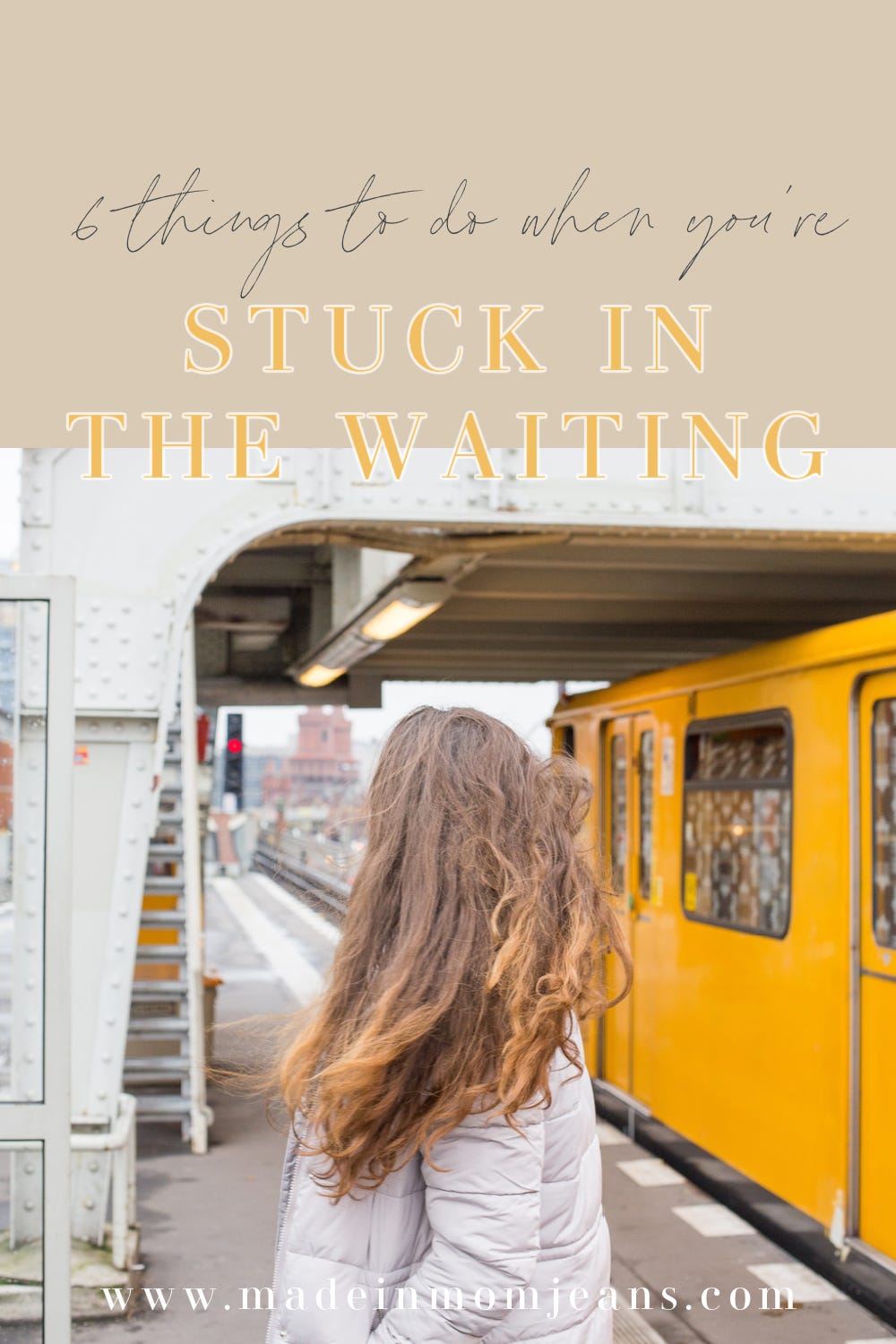 6 Things to Do When You're Stuck in the Waiting