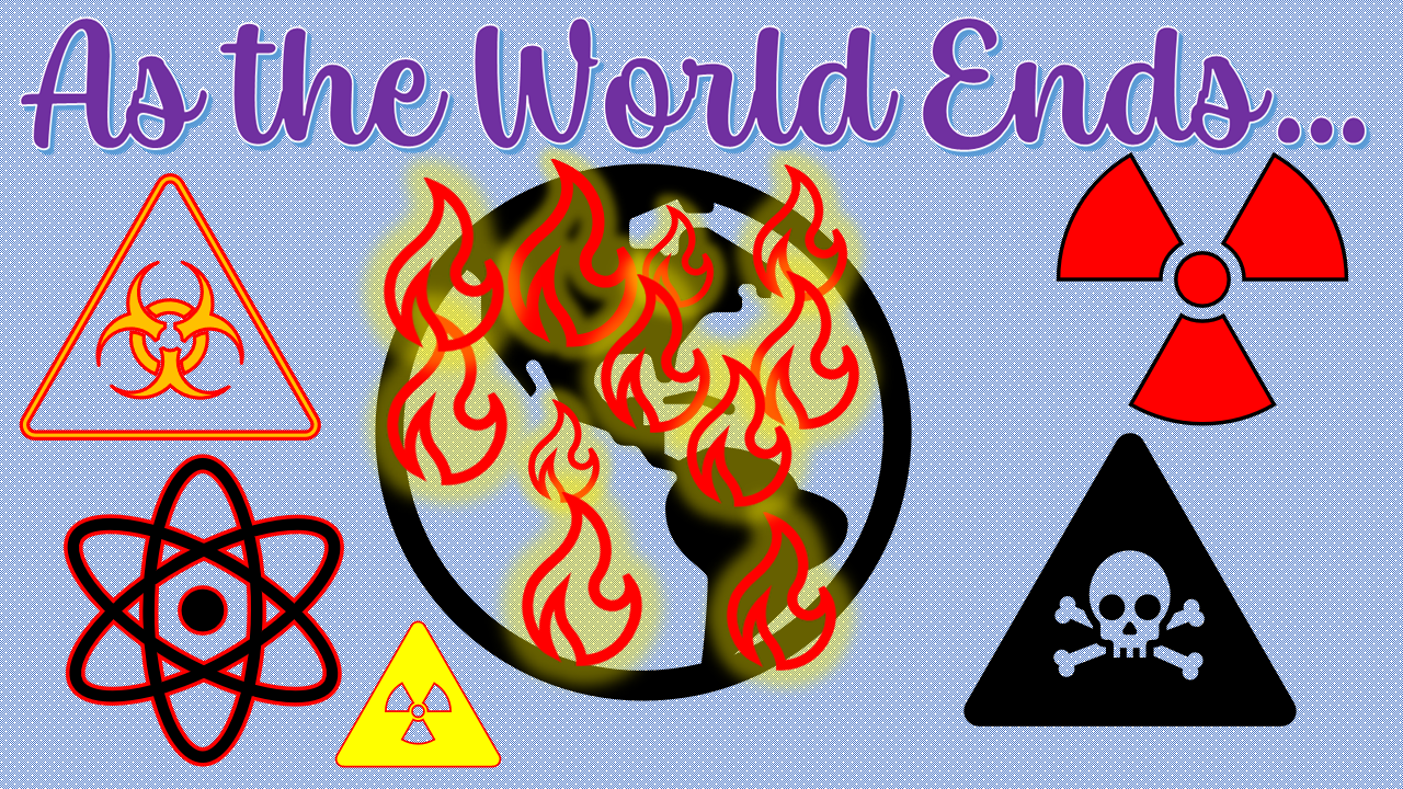 As the World Ends: Serial Fiction about the Apocalypse!
