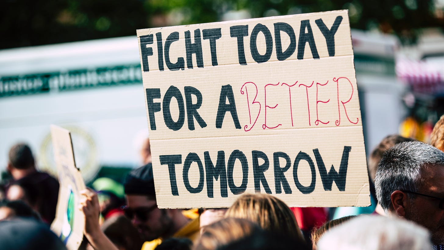 Fight Today for a Better Tomorrow