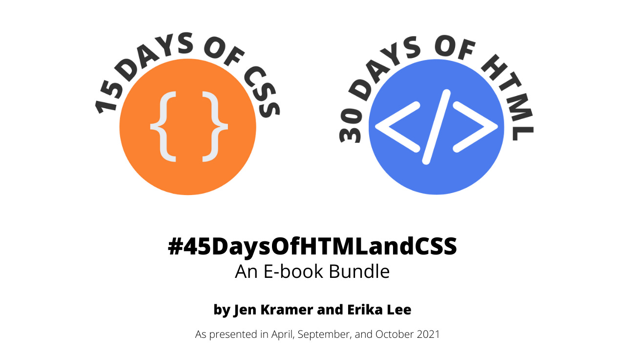 45 Days of HTML and CSS e-book bundle by Jen Kramer and Erika Lee