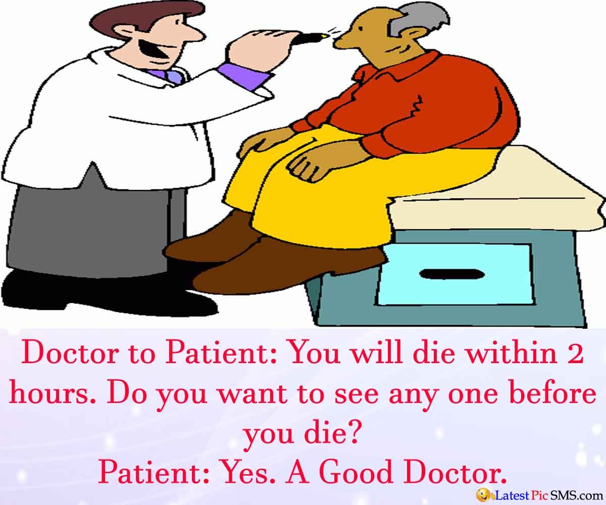 https://1.bp.blogspot.com/-RBa0-_R-Fic/VhgrQG4sofI/AAAAAAAADYE/xAFeKsEZL8U/s1600/doctor-patient-joke-sms-english.jpg