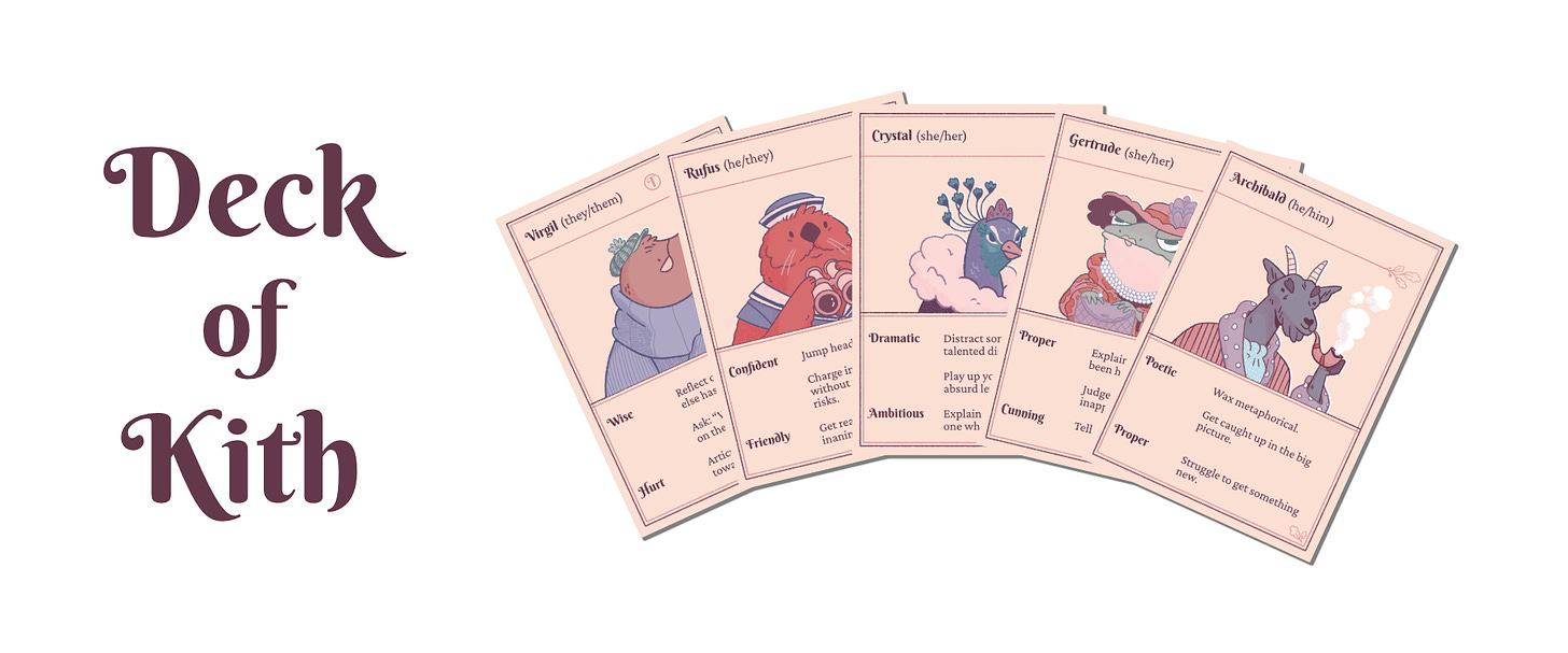 5 cards from the deck, fanned out. Virgil the mole, Rufus the otter, and so on.
