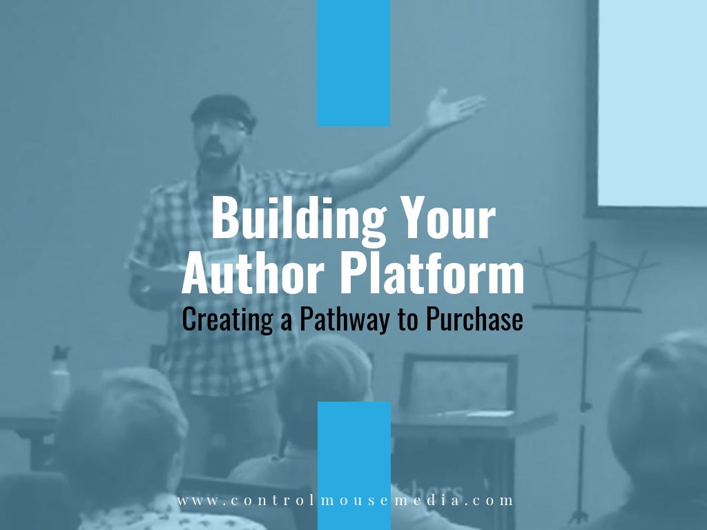 Building Your Author Platform: Creating a Pathway to Purchase | Michael Boezi