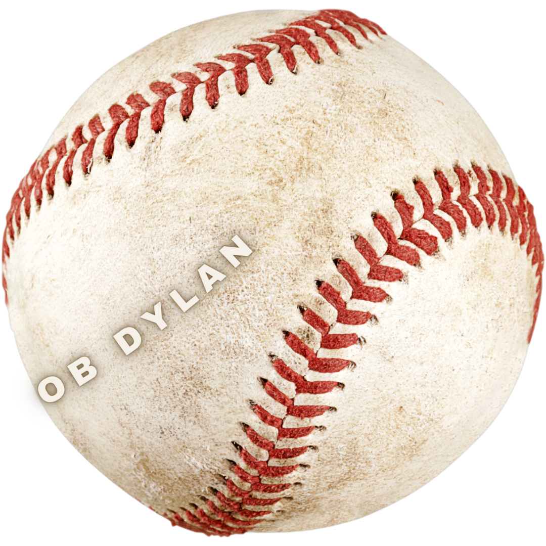 Baseball that says Ob dylan