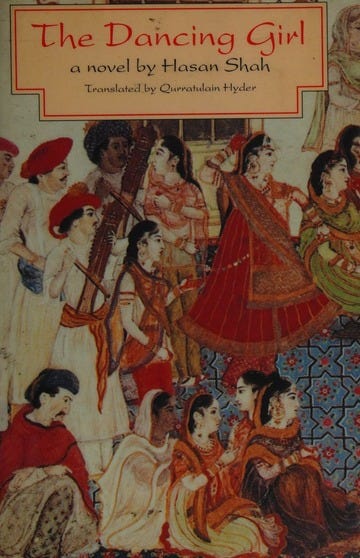 The cover of The Dancing Girl, a novel by Hasan Shah, translated by Qurratulain Hyder, featuring a colourful painting in which a group of people are performing music and dance with people seated on both sides of them.