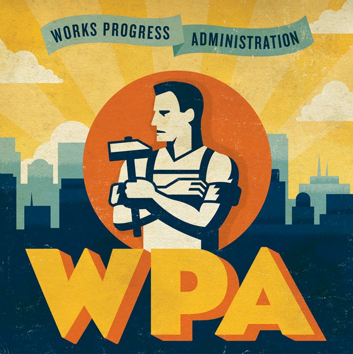 The Works Progress Administration (WPA):"This Day in Labor History: May ...