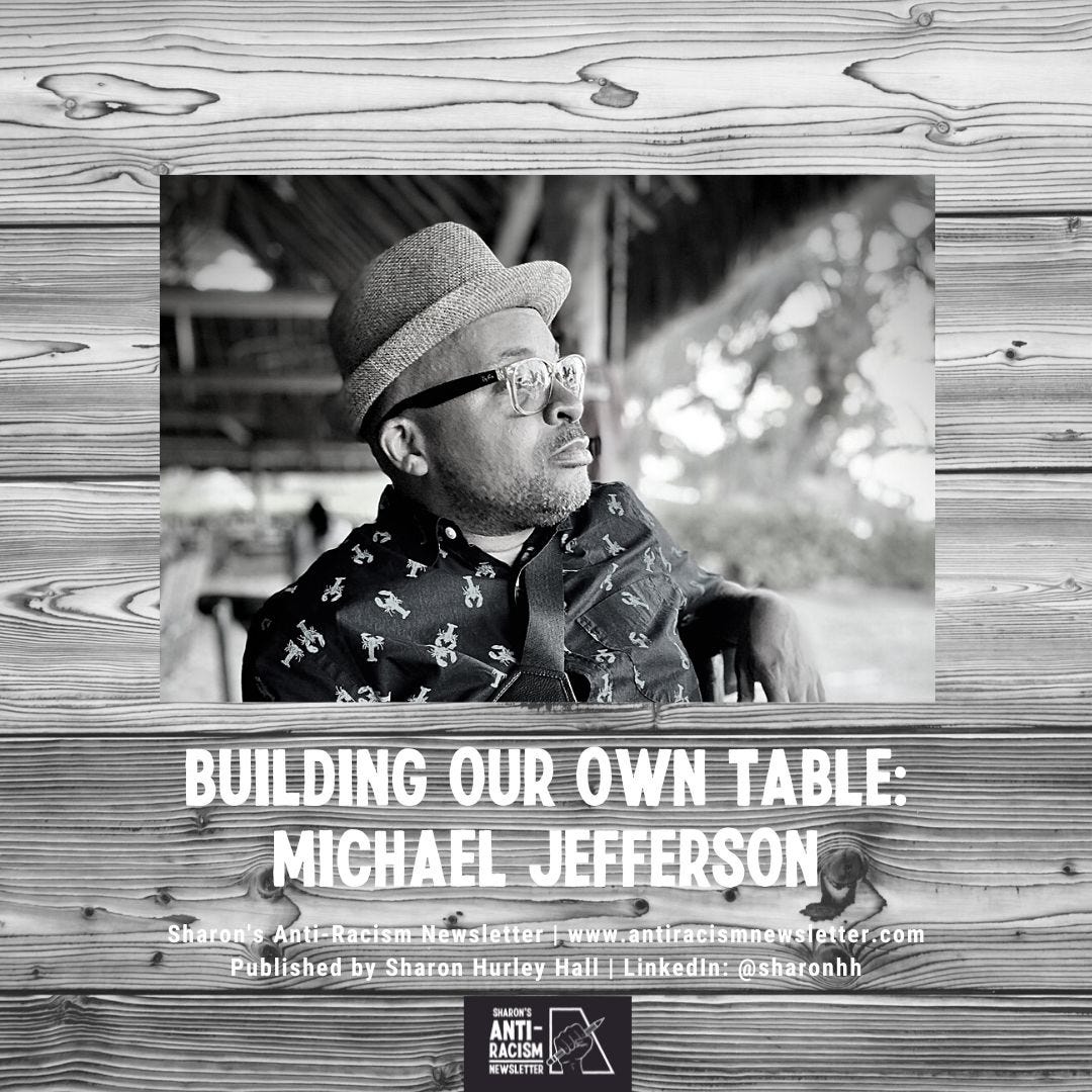 Building Our Own Table: Michael Jefferson 