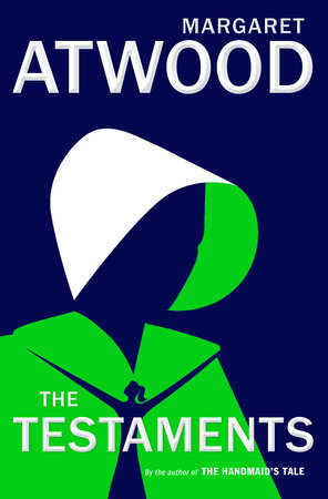 The Testaments by Margaret Atwood The Testaments by Margaret Atwood