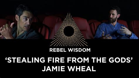'How to steal fire from the Gods' with Jamie Wheal - YouTube