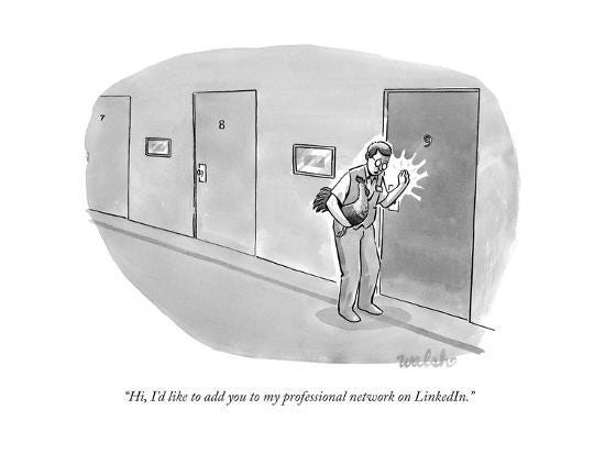 Hi, I'd like to add you to my professional network on LinkedIn." - New  Yorker Cartoon' Premium Giclee Print - | Art.com