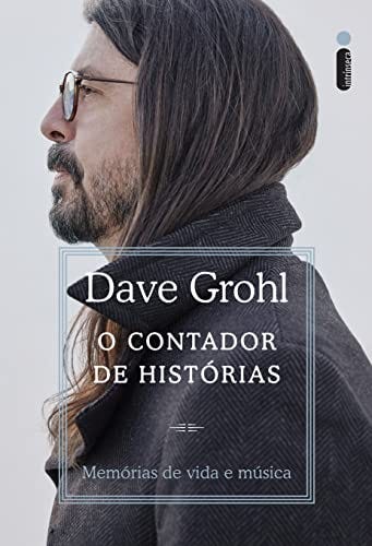 Amazon.com.br eBooks Kindle: O Contador de Histórias: Memórias de Vida e  Música, Grohl, Dave