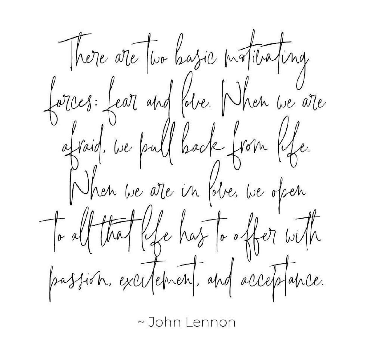 John Lennon two basic motivating forces fear and love