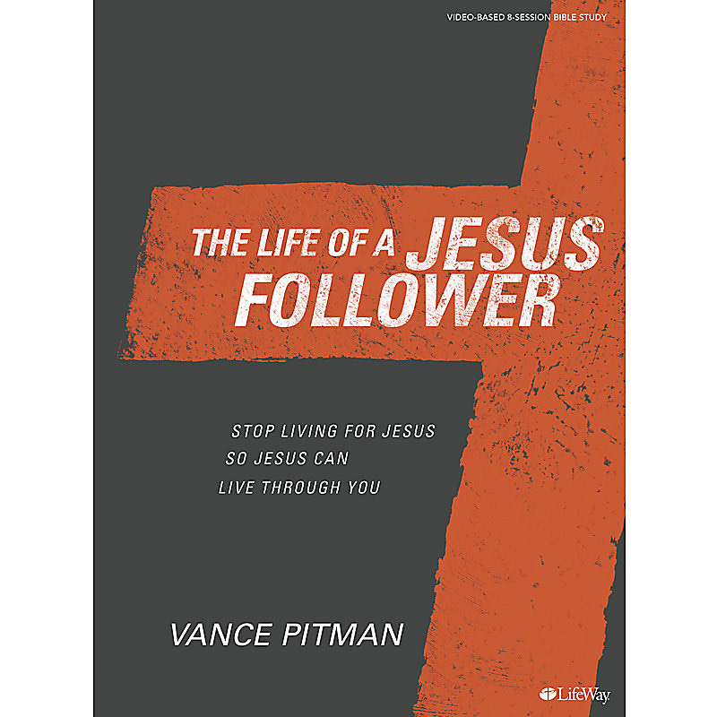 Cover of "The Life of a Jesus Follower" by Vance Pitman