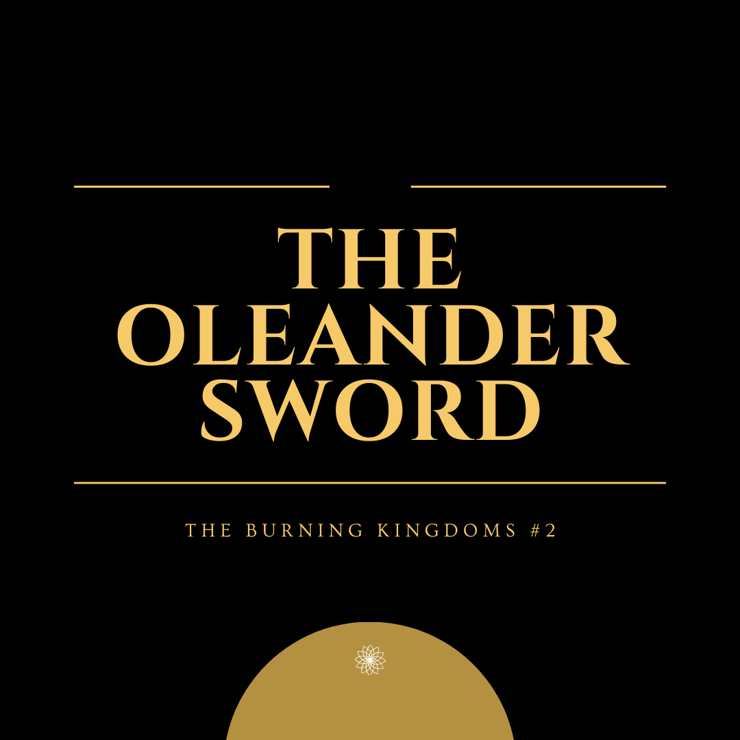 A instagram graphic with the title of the Burning Kingdoms 2: The Oleander Sword