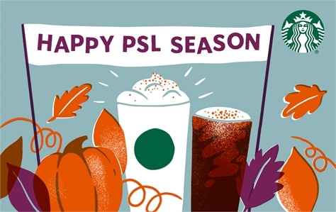 Starbucks Gift Card: Happy PSL Season FY21: Starbucks Coffee Company