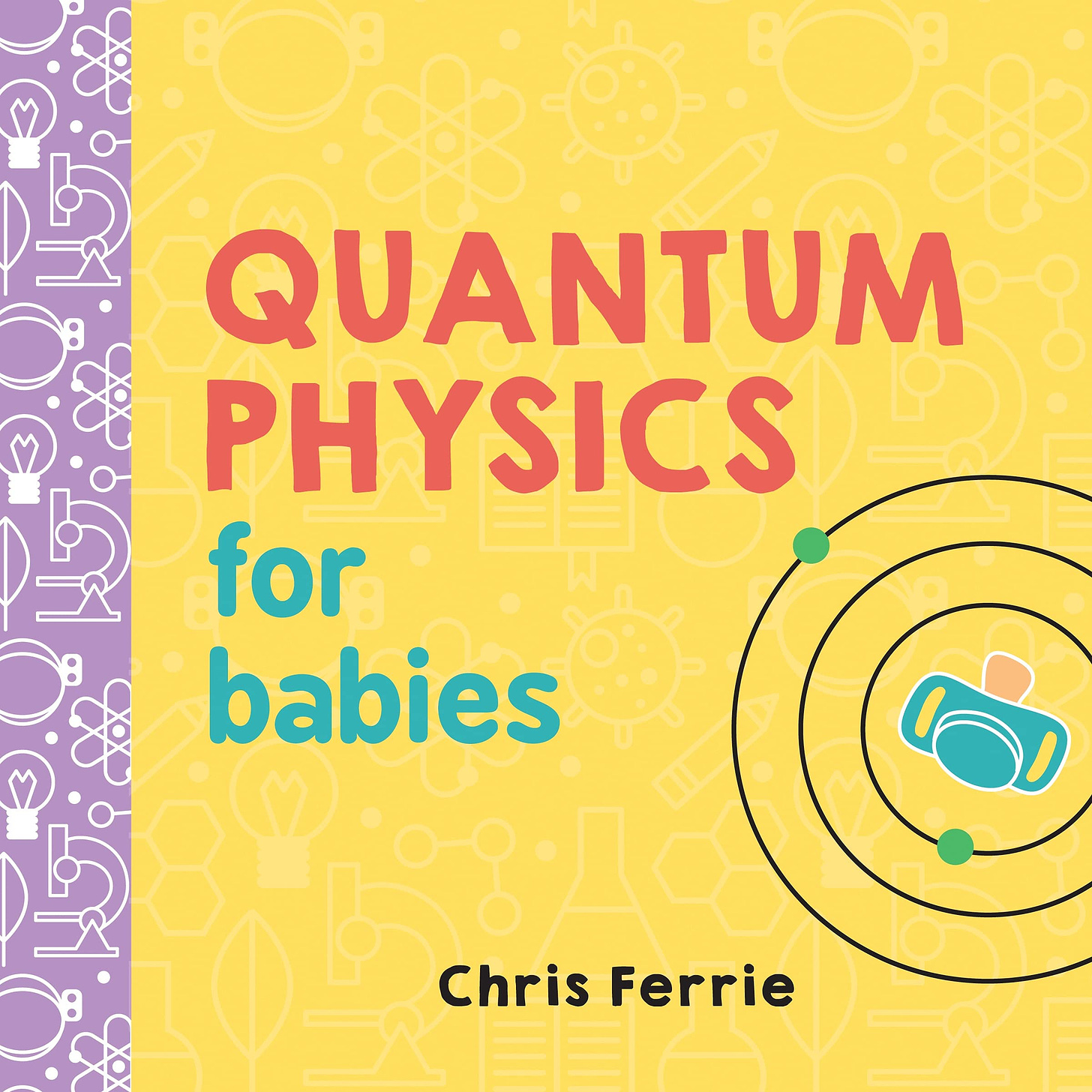 Buy Quantum Physics for Babies: 0 (Baby University) Book Online at Low  Prices in India | Quantum Physics for Babies: 0 (Baby University) Reviews &  Ratings - Amazon.in