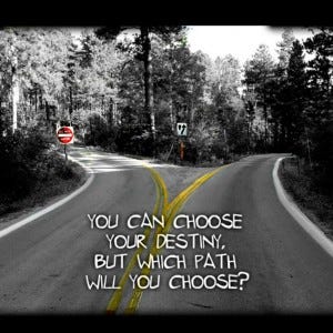 Which path will you choose?