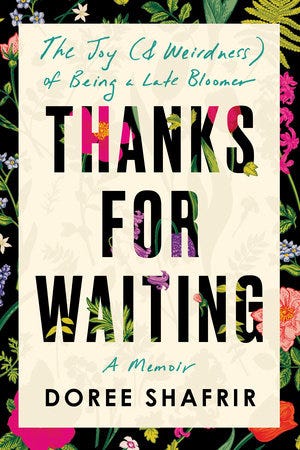 Thanks for Waiting by Doree Shafrir: 9780593156742 |  PenguinRandomHouse.com: Books