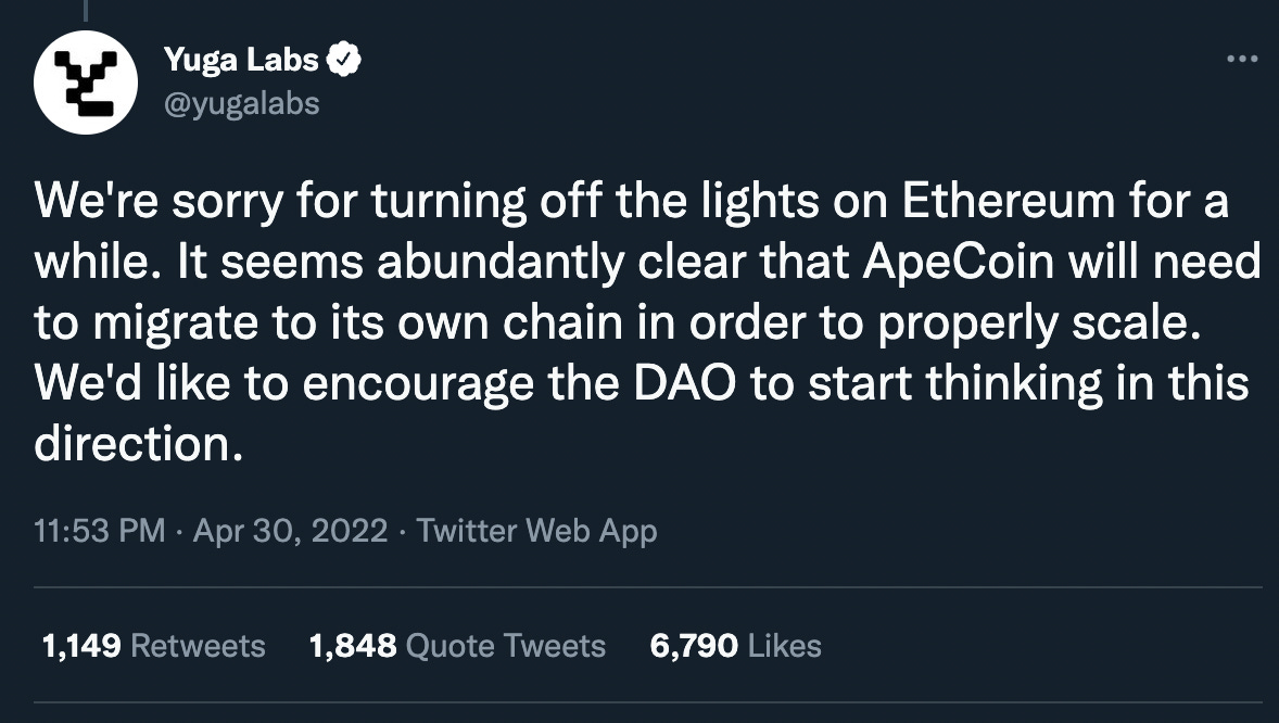 Tweet from @yugalabs: "We're sorry for turning off the lights on Ethereum for a while. It seems abundantly clear that ApeCoin will need to migrate to its own chain in order to properly scale. We'd like to encourage the DAO to start thinking in this direction."