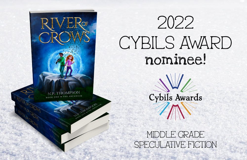 On the left is a stack of paperback books (River of Crows by N.P. Thompson) sitting on a sparkling, snowy white background. To the right, the text reads: "2022 Cybils Award nominee!" centered above the Cybils Awards logo. Under the logo is the text "Middle Grade Speculative Fiction".