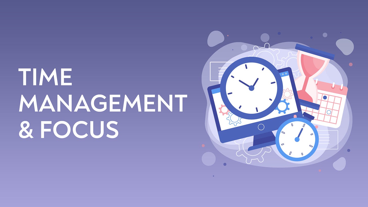 Time Management & Focus