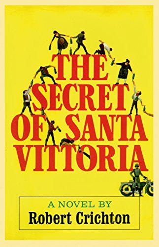 The Secret of Santa Vittoria: A Novel - Kindle edition by Crichton, Robert.  Literature & Fiction Kindle eBooks @ Amazon.com.