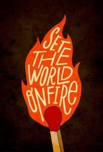 set-the-world-on-fire