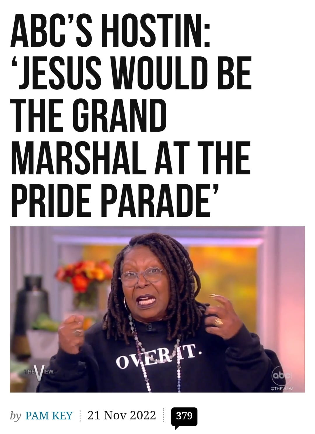 May be an image of 1 person and text that says 'ABC'S HOSTIN: JESUS WOULD BE THE GRAND MARSHAL AT THE PRIDE PARADE' HEVIEW OWERIT. by PAM KEY abc) ab @THEVIEW 21 Nov 2022 379'