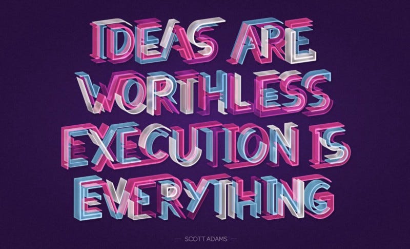 Ideas are worthless, Execution is Everything. – Randy Tan ...