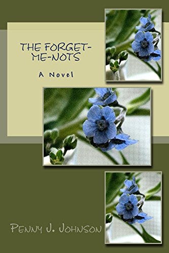 The Forget-Me-Nots by [Penny J Johnson]