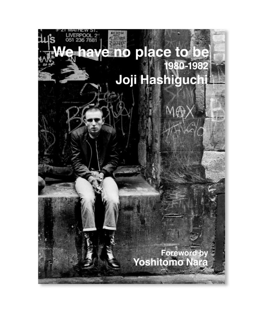 We Have No Place to Be 1980~1982 by Joji Hashiguchi – Kominek