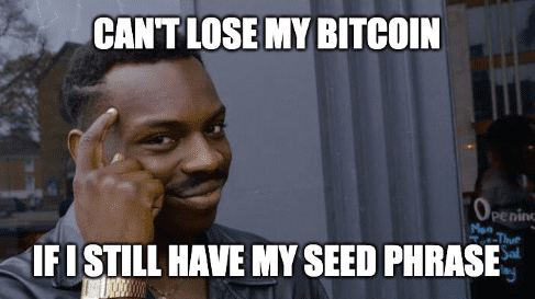 Meme: Import Your Seed Phrase by Bitcoin Briefly