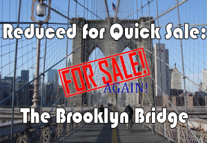 If you believe that, I've got a bridge to sell you.” | Blog pictures,  History, Brooklyn bridge