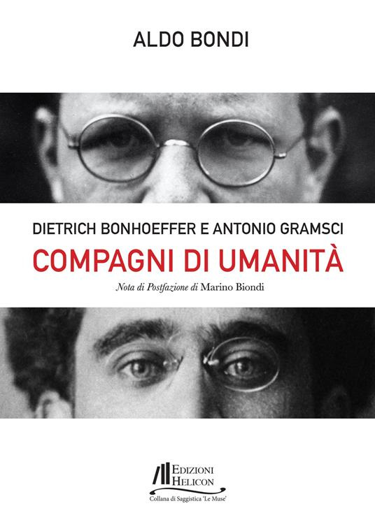 Compagni di umanità. Dietrich Bonhoffer e Antonio Gramsci - Aldo Bondi - copertina
