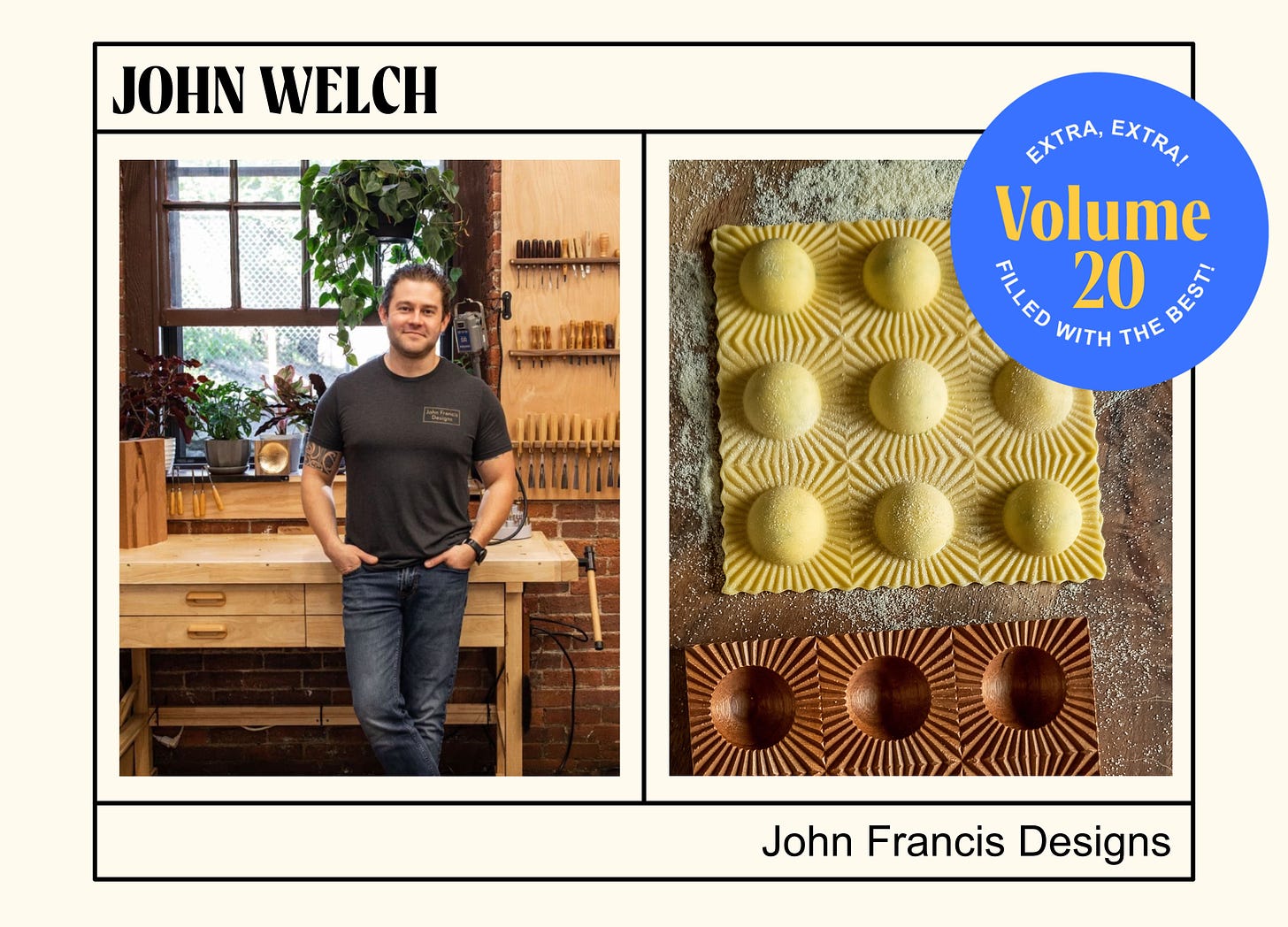 A photo of John Welch of John Welch Designs standing in his workshop, as well as a photo of ravioli made using his ravioletti mold.