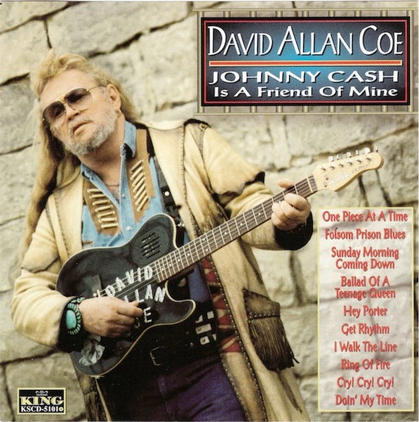 David Allan Coe - Johnny Cash Is A Friend Of Mine | Releases | Discogs