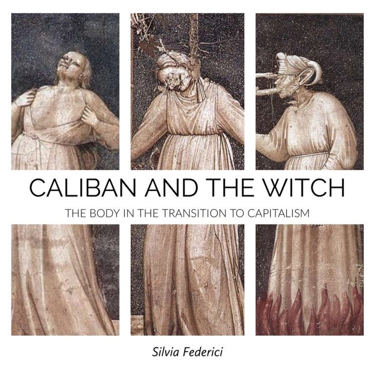 Review- Federici, “Caliban and the Witch” – Too Much Berard