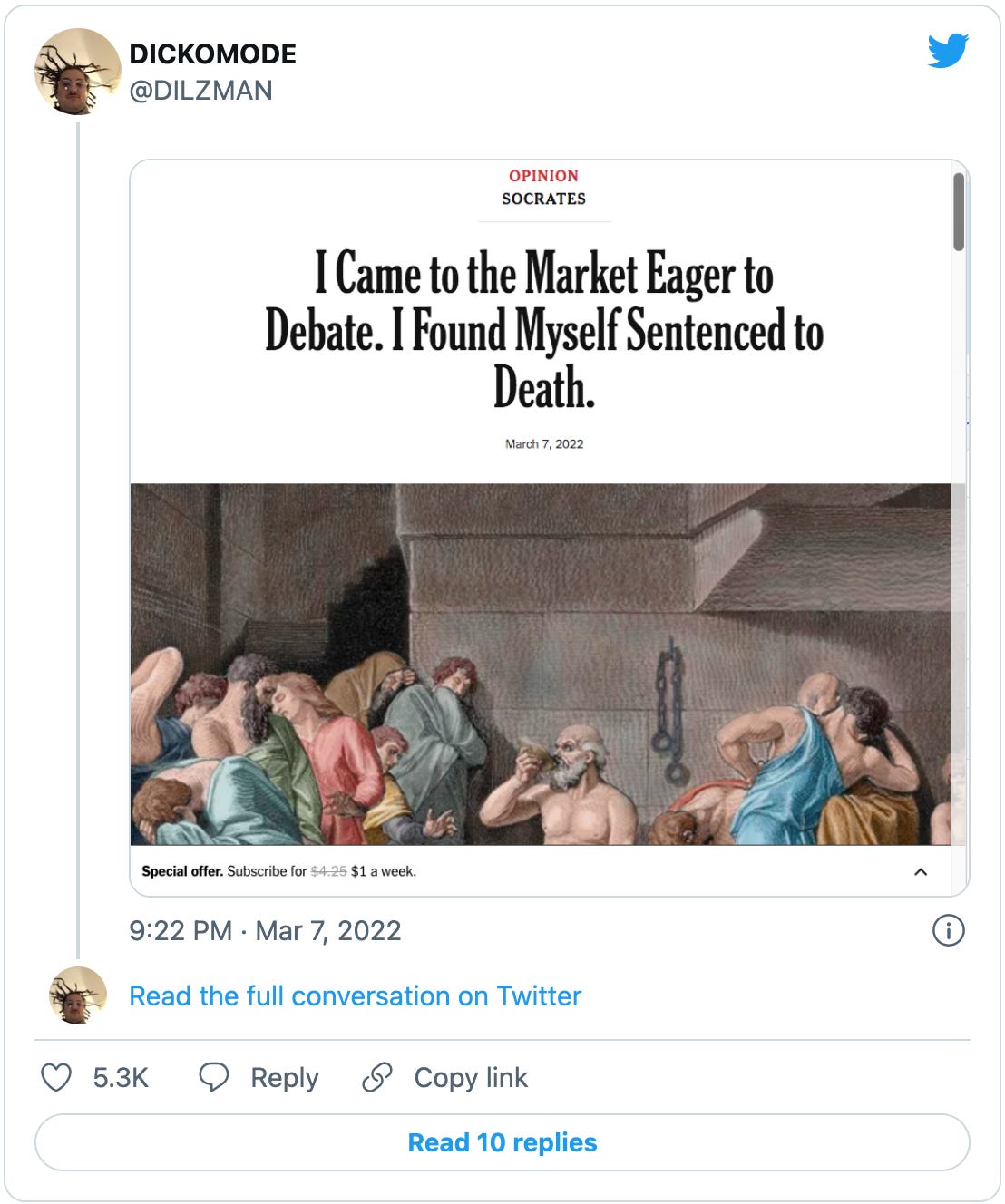 Tweet from @DILZMAN with an NYT opinion screenshot reading “Opinion, Socrates.I Came to the Market Eager to Debate. I Found Myself Sentenced to Death,” with an illustration of Socrates drinking hemlock.
