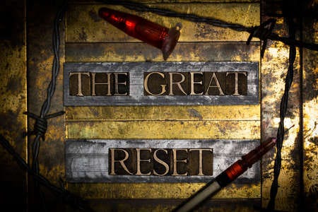 The Great Reset...my @ss!