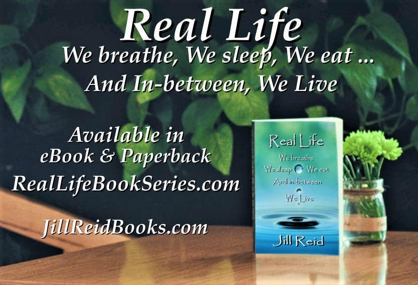 Real Life by Jill Reid