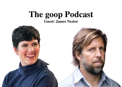 goop Podcast power of breath james nestor