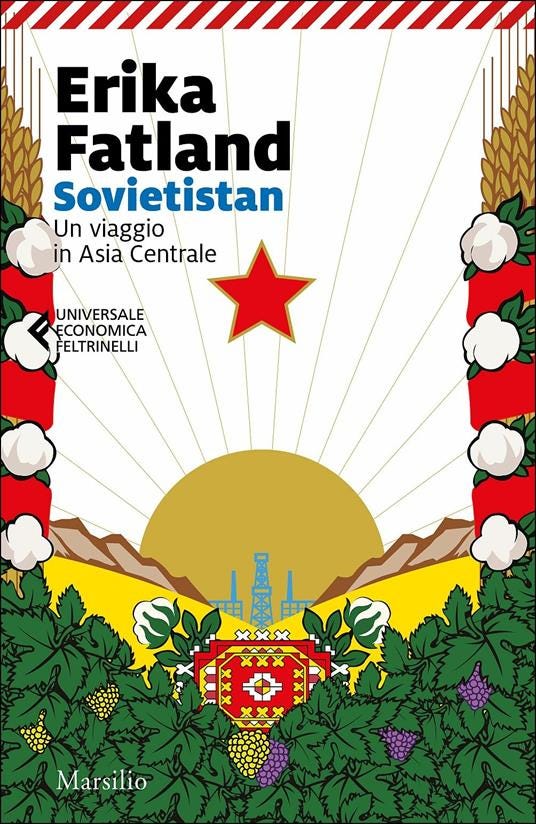 Sovietistan. Un viaggio in Asia centrale - Erika Fatland - Matilda