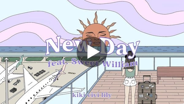 kiki vivi lily「New Day (feat. Sweet William)」Lyric Video