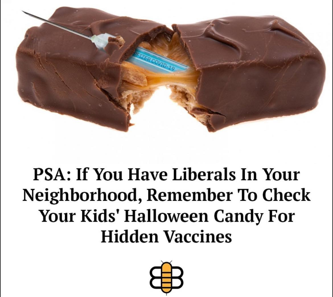 May be an image of dessert and text that says 'IZER TOCRCOVIO-1D COVID- PSA: If You Have Have Liberals In Your Neighborhood, Remember To Check Your Kids' Halloween Candy For Hidden Vaccines'