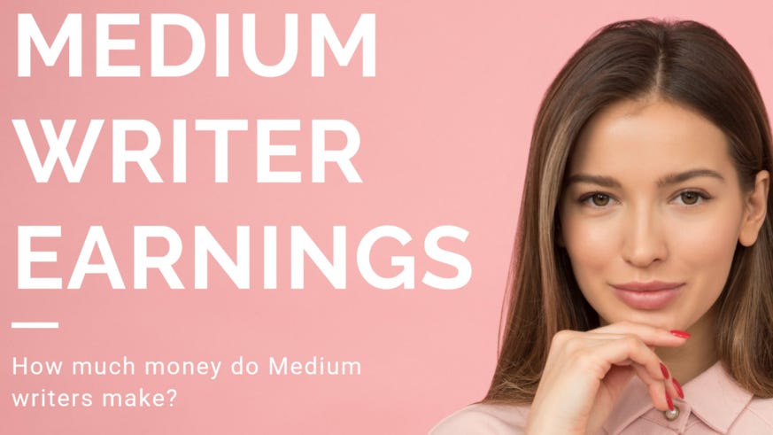 medium writer, medium writing tips, medium partner program, medium writer earnings, making money on Medium, medium pay writer