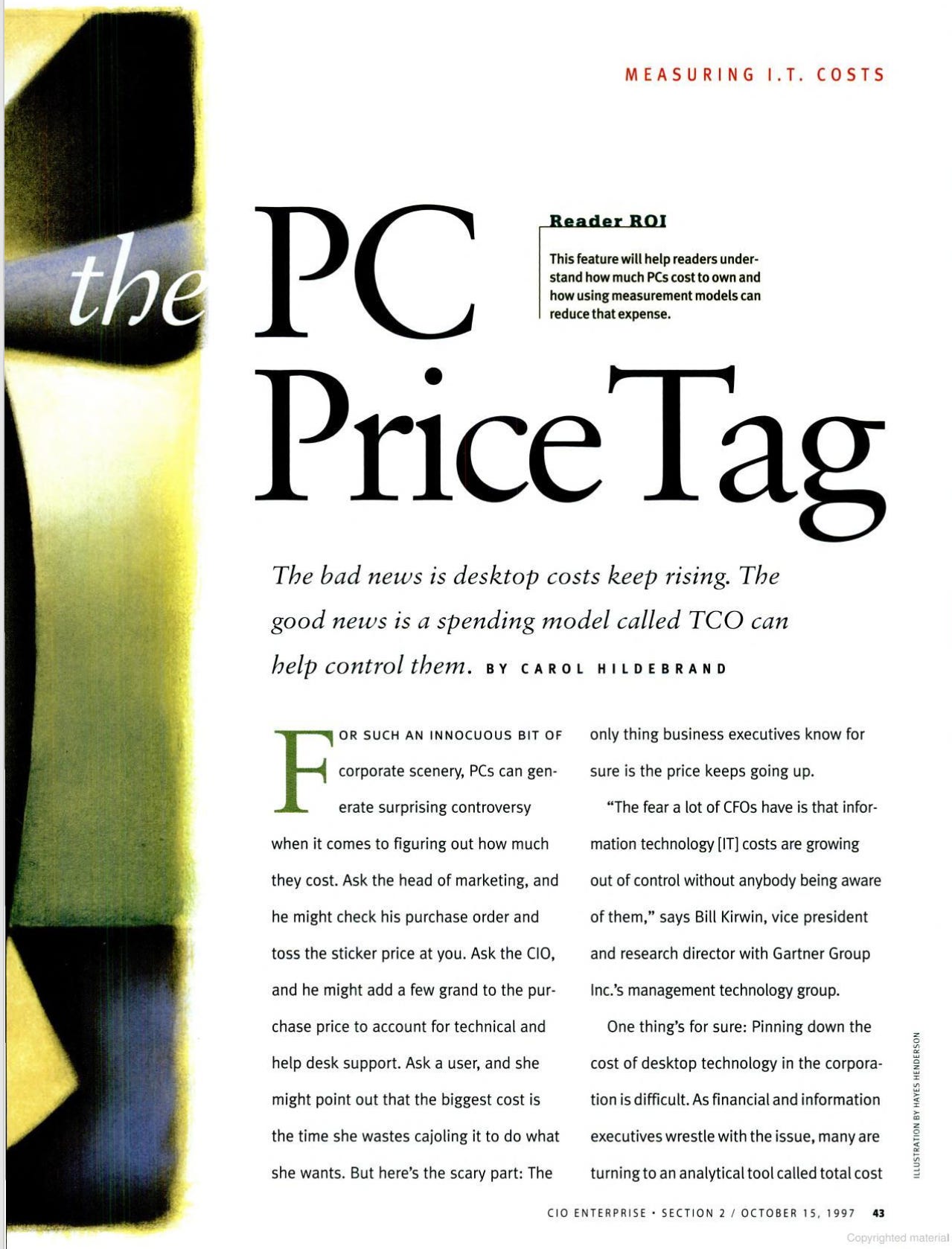 The PC Price Tag "The bad news is desktop costs keep rising. The good news is a spending model called TCO can help control them"