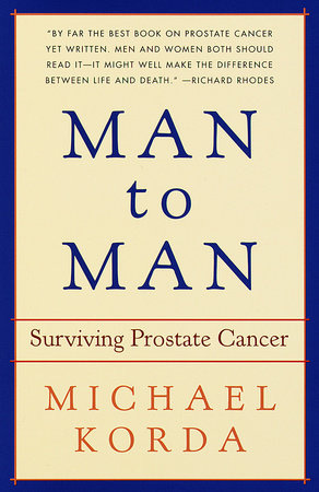 Man to Man by Michael Korda: 9780307805874 | PenguinRandomHouse.com: Books