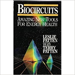 Biocircuits: Amazing New Tools for Energy Health: Leslie Patten, Terry Patten: 9780915811137 ...