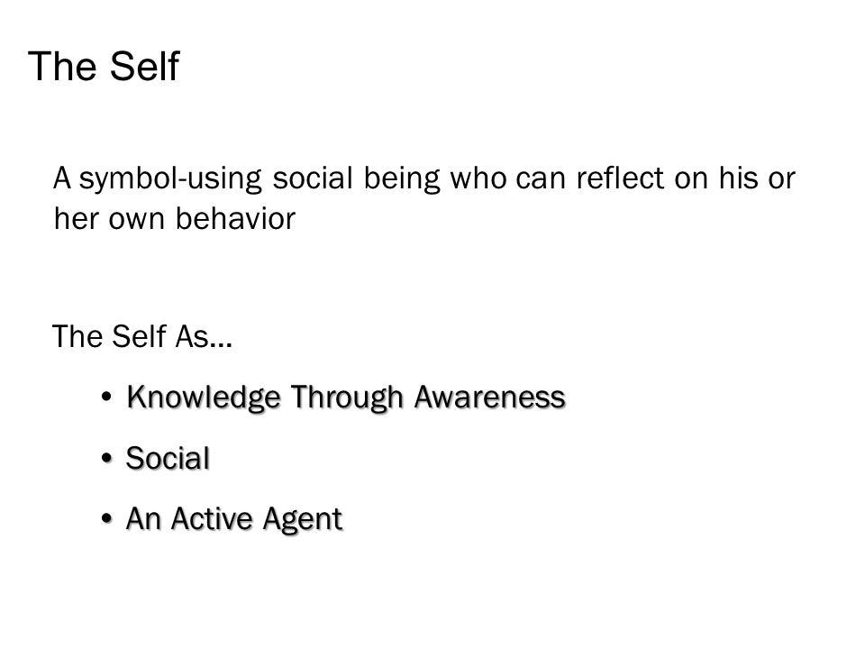 Self-Awareness Identity and Meaning. The “SELF” is Central to Social  Psychology Thoughts Feelings Behavior. - ppt download